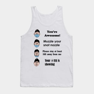 Muzzle your Snot Nozzle (Black Text) Tank Top